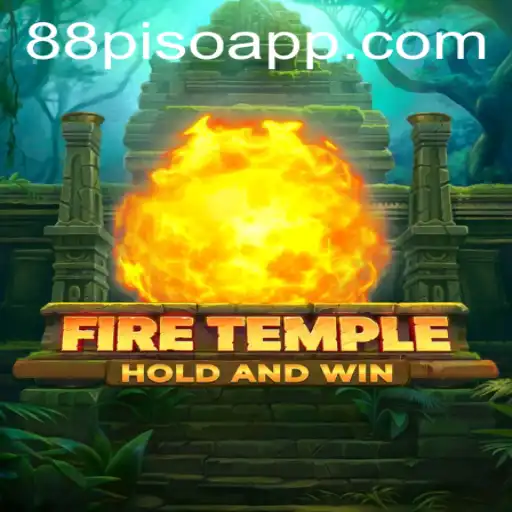 FireTemple: A Thrilling Adventure Game with a Unique Twist of 88PISO